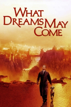 Watch What Dreams May Come movies free online
