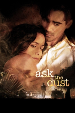 Watch Ask the Dust movies free online