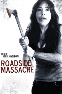 Watch Roadside Massacre movies free online