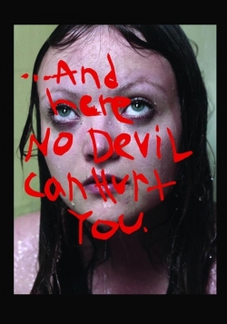 Watch And Here No Devil Can Hurt You movies free online