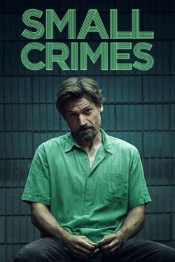 Watch Small Crimes movies free online