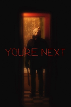 Watch You're Next movies free online