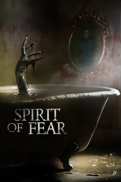 Watch Spirit of Fear movies free online