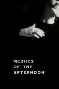 Watch Meshes of the Afternoon movies free online