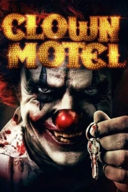 Watch Clown Motel: Spirits Arise movies free online