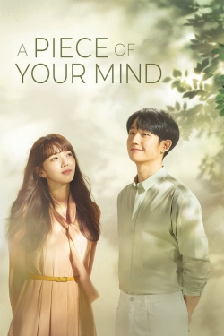 Watch A Piece of Your Mind movies free online