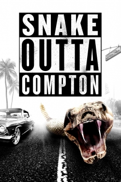 Watch Snake Outta Compton movies free online