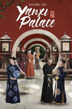 Watch Story of Yanxi Palace movies free online