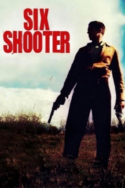 Watch Six Shooter movies free online