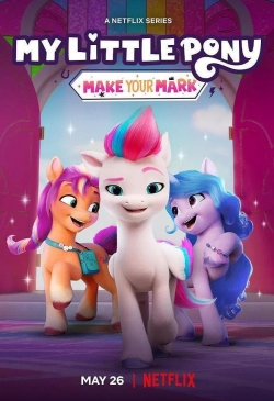 Watch My Little Pony: Make Your Mark movies free online