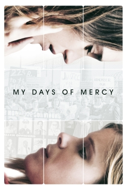 Watch My Days of Mercy movies free online