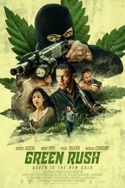 Watch Green Rush movies free online