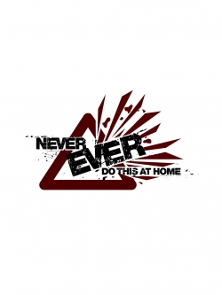 Watch Never Ever Do This at Home! movies free online