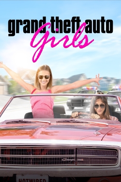 Watch Grand Theft Auto Girls movies free online