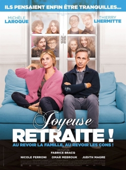 Watch Joyeuse retraite ! movies free online