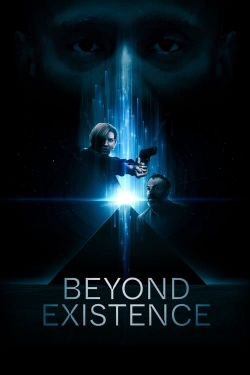Watch Beyond Existence movies free online