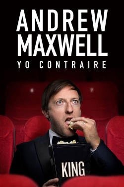 Watch Andrew Maxwell: Yo Contraire movies free online