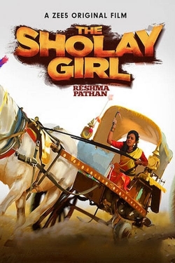 Watch The Sholay Girl movies free online