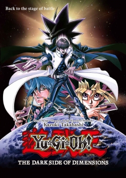 Watch Yu-Gi-Oh!: The Dark Side of Dimensions movies free online