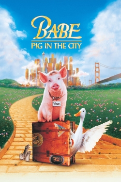 Watch Babe: Pig in the City movies free online