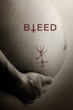 Watch Bleed movies free online