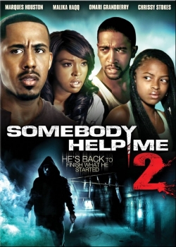 Watch Somebody Help Me 2 movies free online