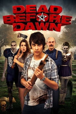 Watch Dead Before Dawn movies free online