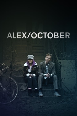 Watch Alex/October movies free online
