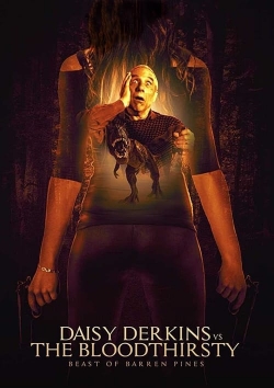 Watch Daisy Derkins vs. The Bloodthirsty Beast of Barren Pines! movies free online