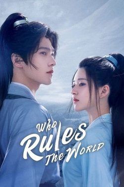 Watch Who Rules The World movies free online