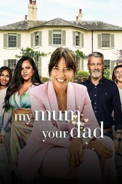 Watch My Mum, Your Dad UK movies free online