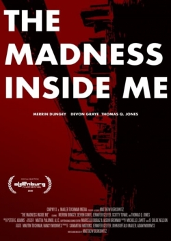 Watch The Madness Inside Me movies free online