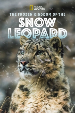 Watch The Frozen Kingdom of the Snow Leopard movies free online