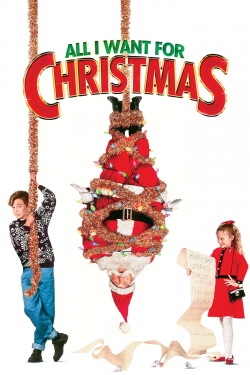 Watch All I Want for Christmas movies free online