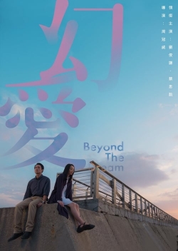 Watch Beyond the Dream movies free online