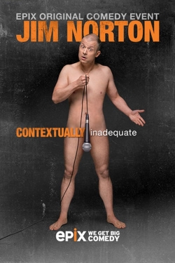 Watch Jim Norton: Contextually Inadequate movies free online