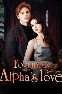 Watch Forbidden Desires: Alpha's Love movies free online