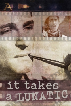 Watch It Takes a Lunatic movies free online