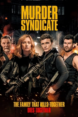 Watch Murder Syndicate movies free online