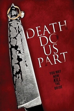 Watch Death Do Us Part movies free online