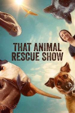 Watch That Animal Rescue Show movies free online