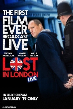 Watch Lost in London movies free online