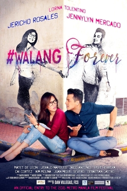 Watch #Walang Forever movies free online