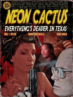 Watch Neon Cactus movies free online
