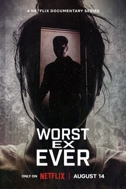 Watch Worst Ex Ever movies free online