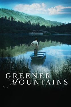 Watch Greener Mountains movies free online