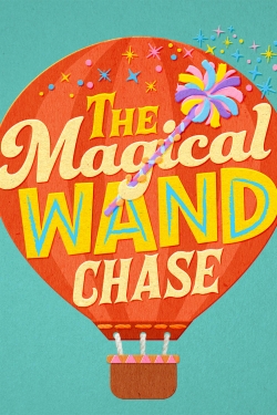 Watch The Magical Wand Chase: A Sesame Street Special movies free online
