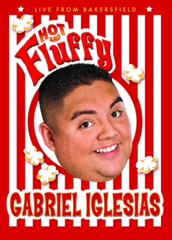 Watch Gabriel Iglesias: Hot and Fluffy movies free online