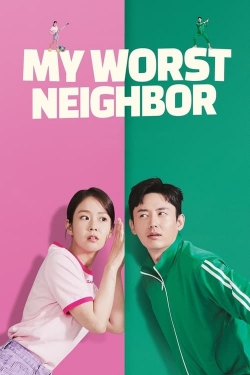Watch My Worst Neighbor movies free online