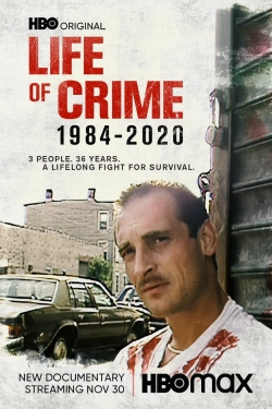 Watch Life of Crime: 1984-2020 movies free online